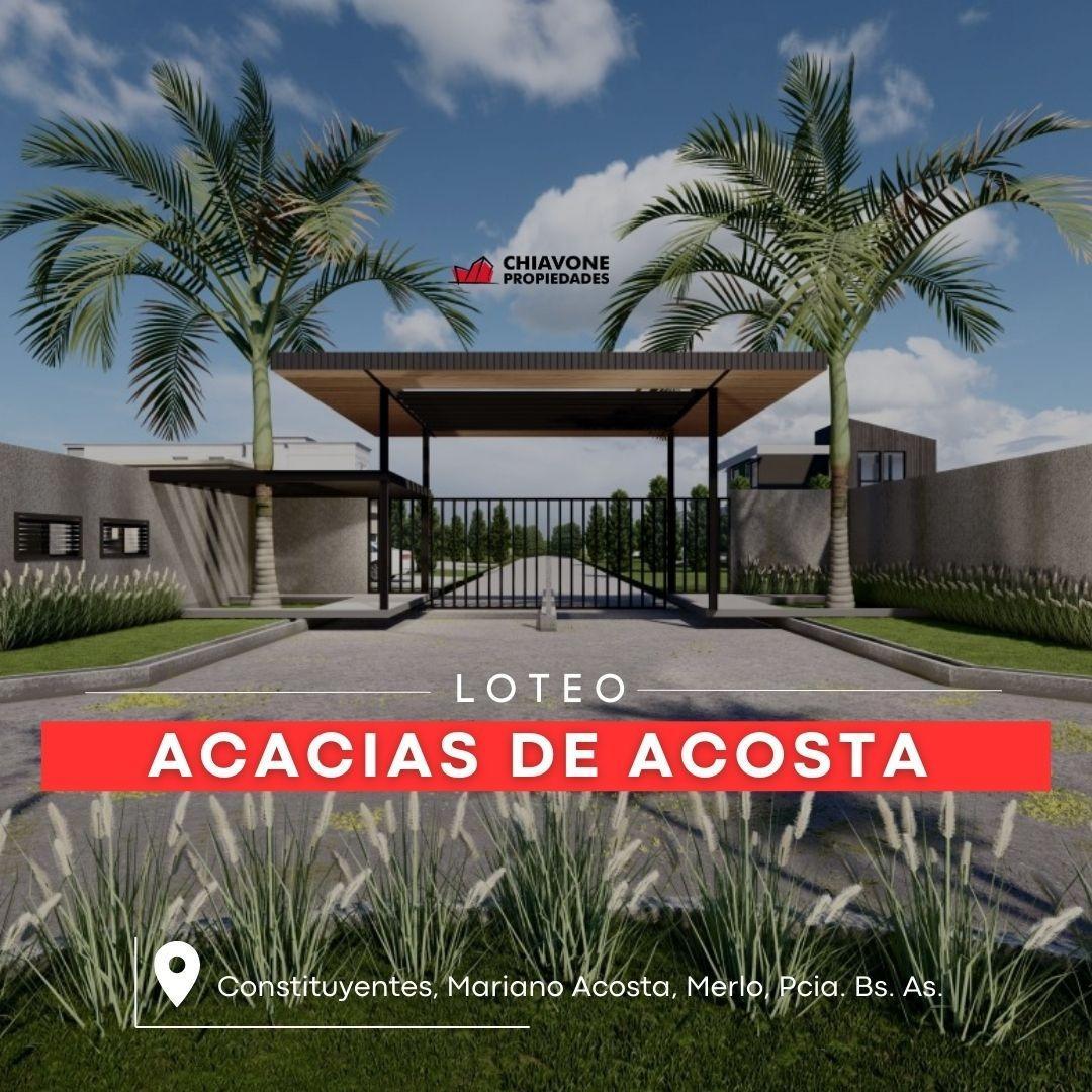 VENTA LOTEO ACACIAS DE ACOSTA, MARIANO ACOSTA.