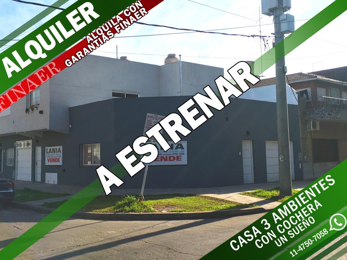 CASA EN ALQUILER :: 3 AMBIENTES :: COCHERA :: A ESTRENAR