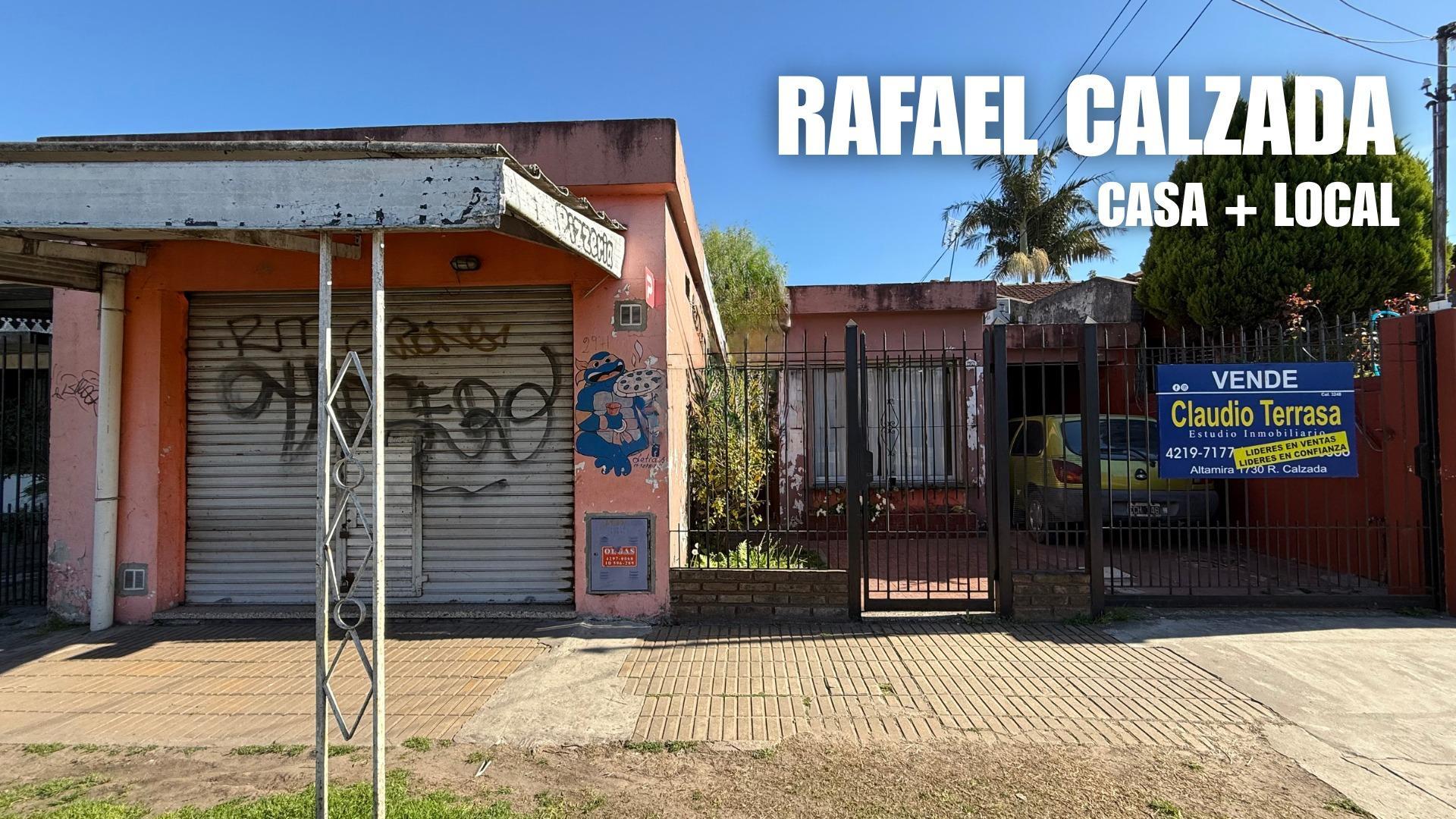 CASA + LOCAL EN VENTA EN R. CALZADA