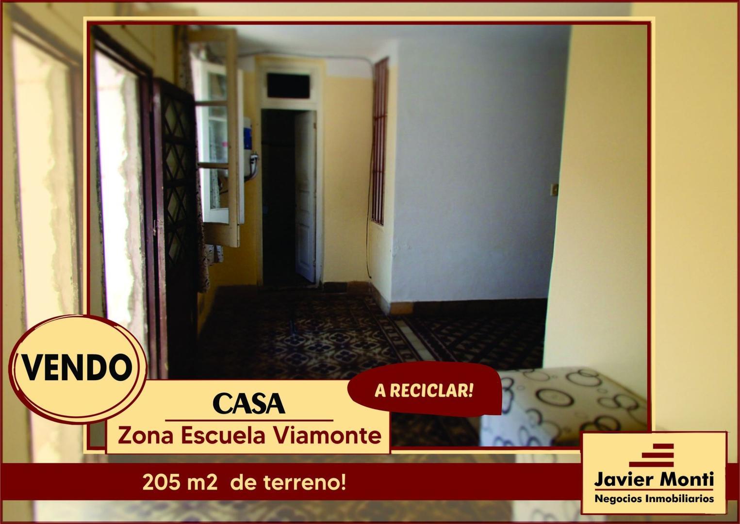 CASA A RECICLAR - ZONA ESCUELA VIAMONTE